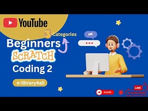 Beginners Scratch Lecture 2