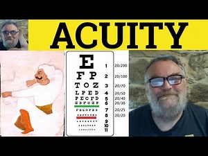🔵 Acuity Meaning - Acuity Definition - Acuity Examples - Semi Formal English - Acuity