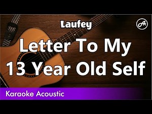 Laufey - Letter To My 13 Year Old Self (acoustic karaoke)