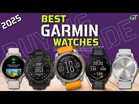 Best Garmin Watches (2025) - The Only 7 You Should Consider Today (Buyer's Guide)