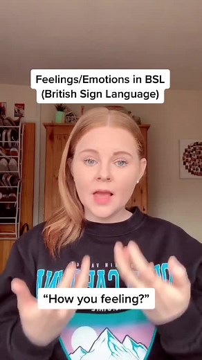 Expressing Feelings and Emotions in British Sign Language