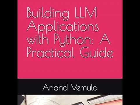 Building LLM Applications with Python: A Practical Guide