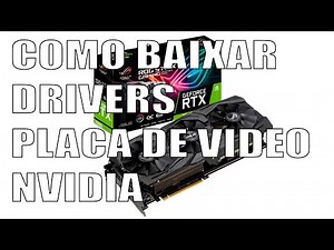 Como baixar driver para placas de video - Nvidia #baixardrivers