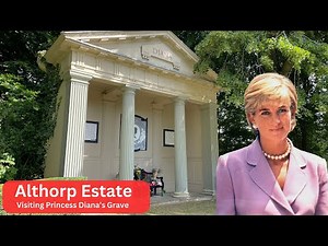 Althorp Estate Full Unedited Walk | Home and Final Resting Place of Princess Diana
