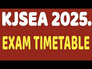 KJSEA 2025 EXAM TIMETABLE.2025 KJSEA examination timetable.