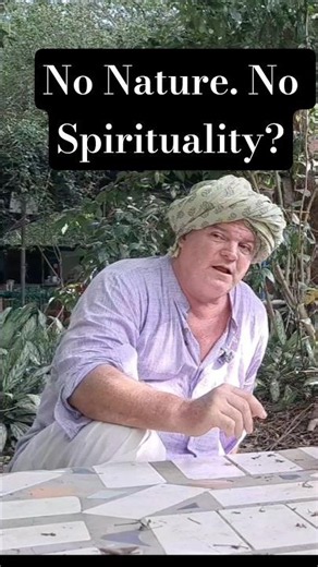 Can You Be Spiritual Without Loving Nature?