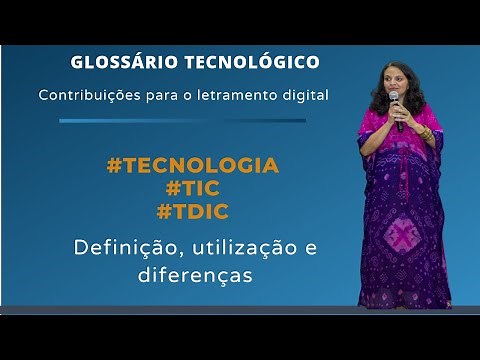 Tecnologia, TIC e TDIC: definição, utilização e diferenças dos conceitos
