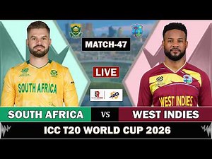 SOUTH AFRICA vs WEST INDIES MATCH 47 LIVE SCORES | SA vs WI LIVE COMMENTARY | T20 WORLD CUP 2026