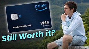 Is the Amazon Prime Visa Signature Card Still Worth it?