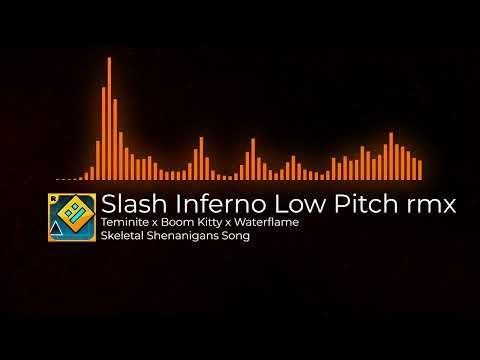 [SKELETAL SHENANINGANS SONG] Teminite x Boom Kitty x Waterfalme - Slash Inferno (Low Pitch remix)