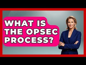 What Is The OPSEC Process? - Tactical Warfare Experts