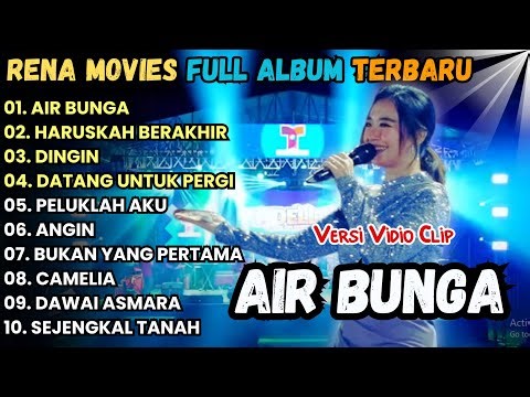 Air Bunga - Haruskah Berakhir - Rena Movies Full ALbum Terbaru 2025 || Mahesa Music terbaru