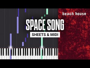 Space Song - Beach House - Piano Tutorial + MIDI