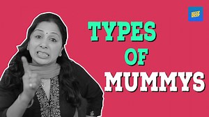 The types of mothers we all have! | ScoopWhoop Videos