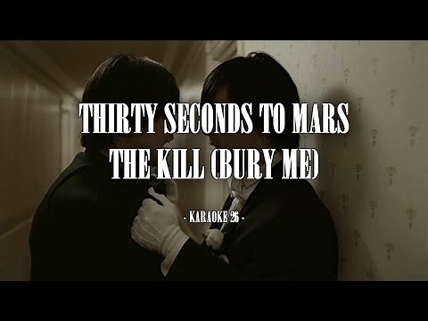 Thirty Seconds To Mars - The Kill (Bury Me) - Karaoke (26) [Original Instrumental]