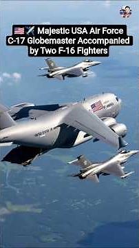 🇺🇸✈️ Majestic USA Air Force C-17 Globemaster Accompanied by Two F-16 Fighters #aviation #usairforce
