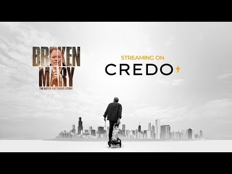 Broken Mary: The Kevin Matthews Story | Official Trailer | Credo+