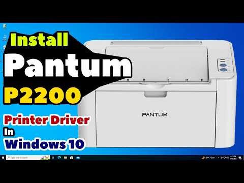 How to Download & Install Pantum P2200 Printer Driver in Windows 10 PC or Laptop