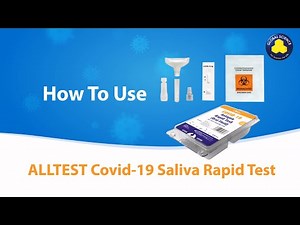 How to use ALLTEST Covid-19 Ag RTK for Self-Test ( Saliva Sample)