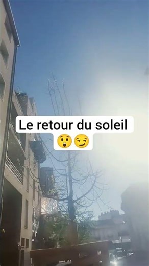 le retour du soleil 😏😲