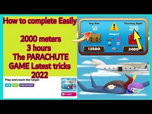 How to complete fast Easily 2000 meters THE PARACHUTE GAME Latest tricks 2022