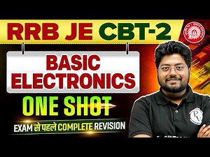 Basic Electronics in ONE SHOT 🔥| Electrical Engineering | RRB JE CBT 2 Preparation