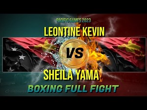 Pacific Games 2023 BOXING | Leontine Kevin (PNG) vs Sheila Yama (PNG)_Full Fight Match