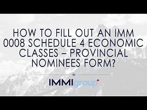 How to fill out an IMM 0008 Schedule 4 Economic Classes – Provincial Nominees form?