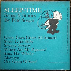 Pete Seeger - Sleep-Time Songs & Stories By Pete Seeger