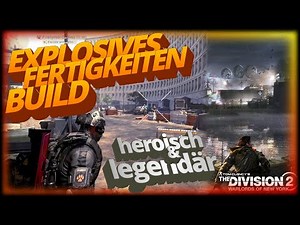 Division 2 - Explosives Fertigkeiten Build - Schwachpunkte Zestörer - Heroisch & Legendär - Deutsch