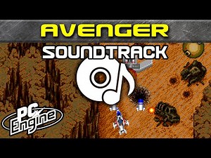 Avenger soundtrack | PC Engine / TurboGrafx-16 Music
