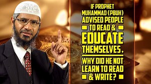35K views · 638 shares | If Prophet Muhammad (pbuh) Advised People to Read & Educate themselves, why did he not Learn to Read & Write? - Dr Zakir Naik RRPQA-12 #Prophet #Muhammad #pbuh #Advised #People to #Read #Educate #themselves #Learn #Read #Write #Zakir #Naik #Zakirnaik #Drzakirnaik | Dr Zakir Naik | Facebook