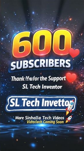 SL Tech Inventor | 600 Subscribers 🎉 Thank You All ❤️❤🥳🔥