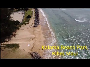 Aerial drone video of Kalama Beach Park and Kalama Beach, Kihei Maui