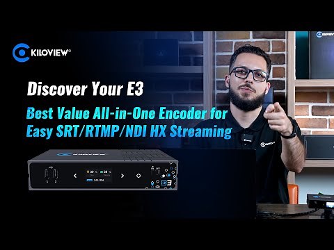Discover Your E3: Best Value All-in-One Encoder for Easy SRT/RTMP/NDI HX Streaming