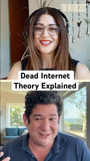 Dead Internet Theory Explained | The Intersect