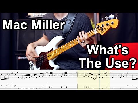 Mac Miller - What's The Use? // BASS COVER + Play-Along Tabs
