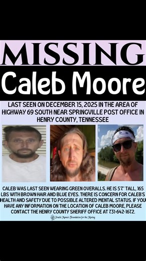 MISSING Caleb Moore Last seen on December 15, 2025 in Henley County, Tennessee #oraclemama #calebmoore #missingpersons #missing #missingman