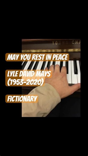 May you Rest in Peace, Lyle David Mays (1953-2020), #improvisation, #lylemays, #fictionary, #piano,