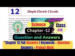 Class 6 | Science | Chapter- 12: Simple Electric Circuits | Question & Answers | Andhra Board | AP