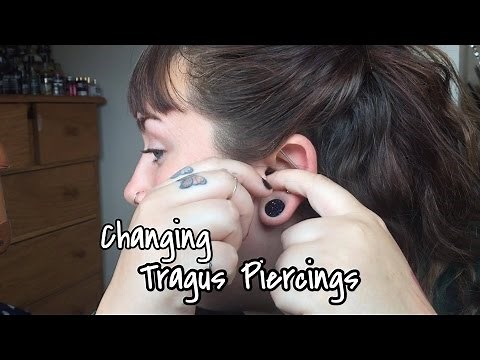 Changing Piercings: Tragus