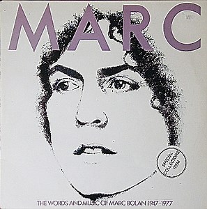 Marc Bolan - Marc - The Words And Music Of Marc Bolan 1947-1977