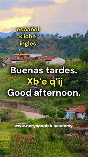 frases en quiche idiomas de guatemala aprender kiche desde cero clases del k'iche' aprender ingles phrases in Quiché languages of Guatemala learn k'iche from scratch k'iche classes learn English www.neryspanish.academy most commonly used words in k'iche how to learn a language Mayan languages www.neryspanish.academy palabras mas usadas en quiche | NerySpanish - Academia de idiomas