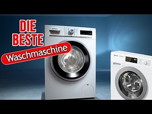 Die BESTE Waschmaschine ? Vergleich Review Test & Kaufberatung