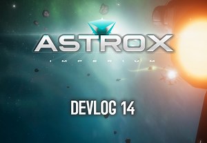 Mercenaries are Alive , Astrox Imperium, Devlog 14 news