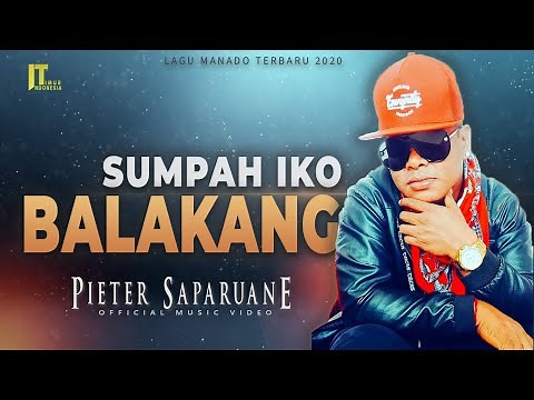Pieter Saparuane - SUMPAH IKO BALAKANG [Official Music Video] Lagu Manado Terbaru 2020