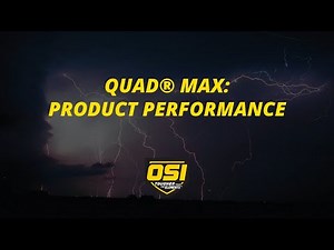 OSI QUAD MAX: Product Performance