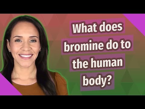What does bromine do to the human body?