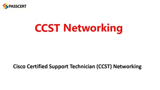 CCST Networking Exam Practice Test - Cisco Certified Support Technician (CCST) Networking