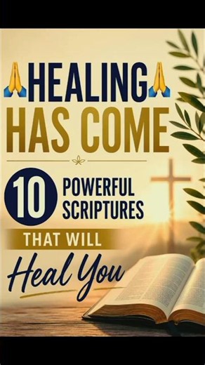 Healing Has Come 🙏 | 10 Powerful Scriptures That Will Strengthen Your Faith|